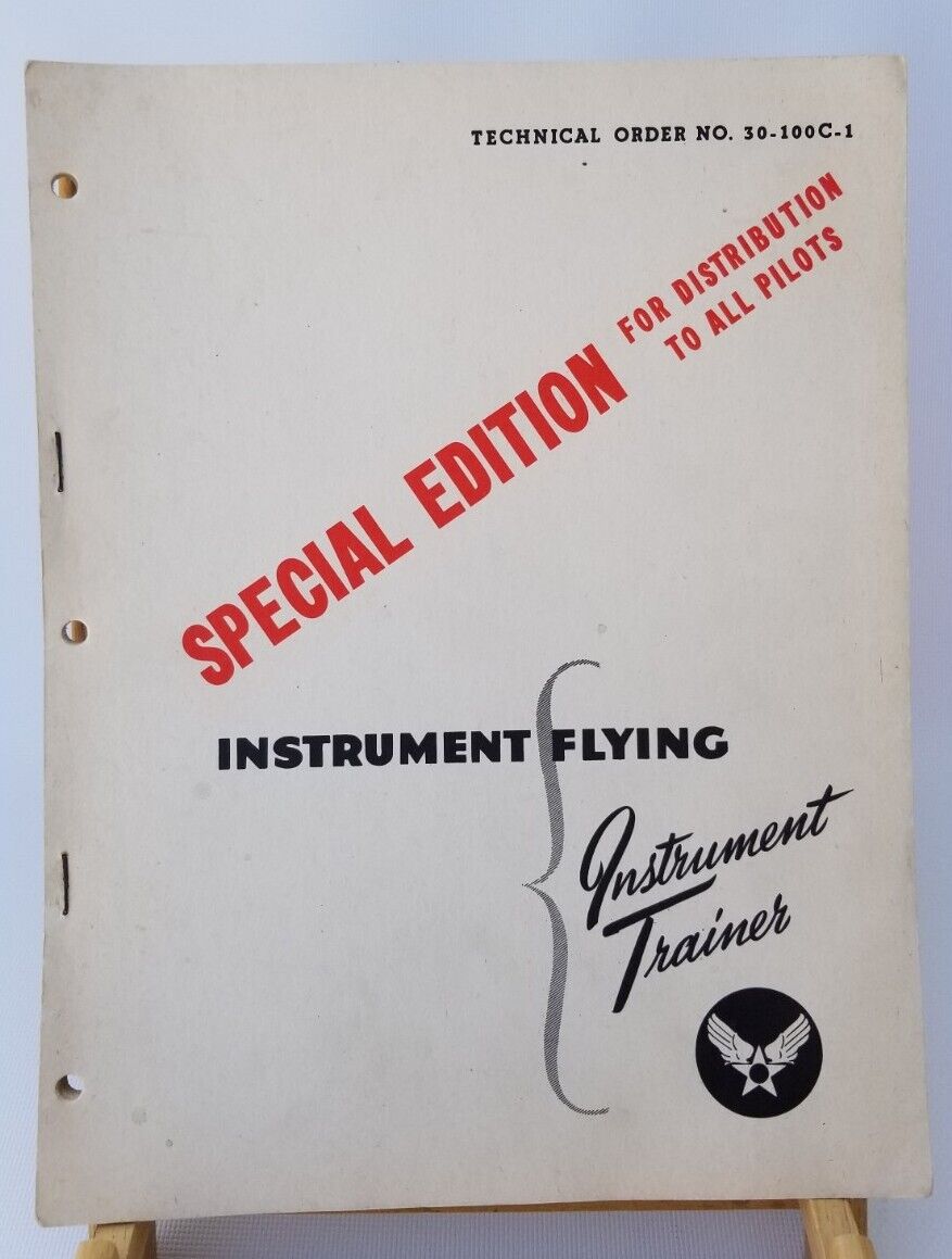 W.W. II 1943 Pilot's Instrument Flying Special Edition Instrument Trainer Book
