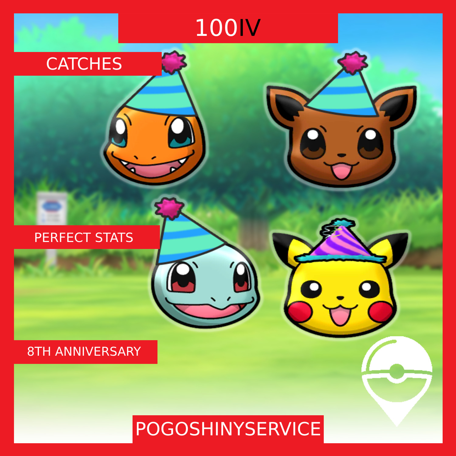 Pokemon - 8th Anniversary Party - 100IV Catches - Eevee, Charmander & more - GO