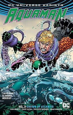 Aquaman Vol. 3: Crown of Atlantis (Rebirth) by Abnett, Dan