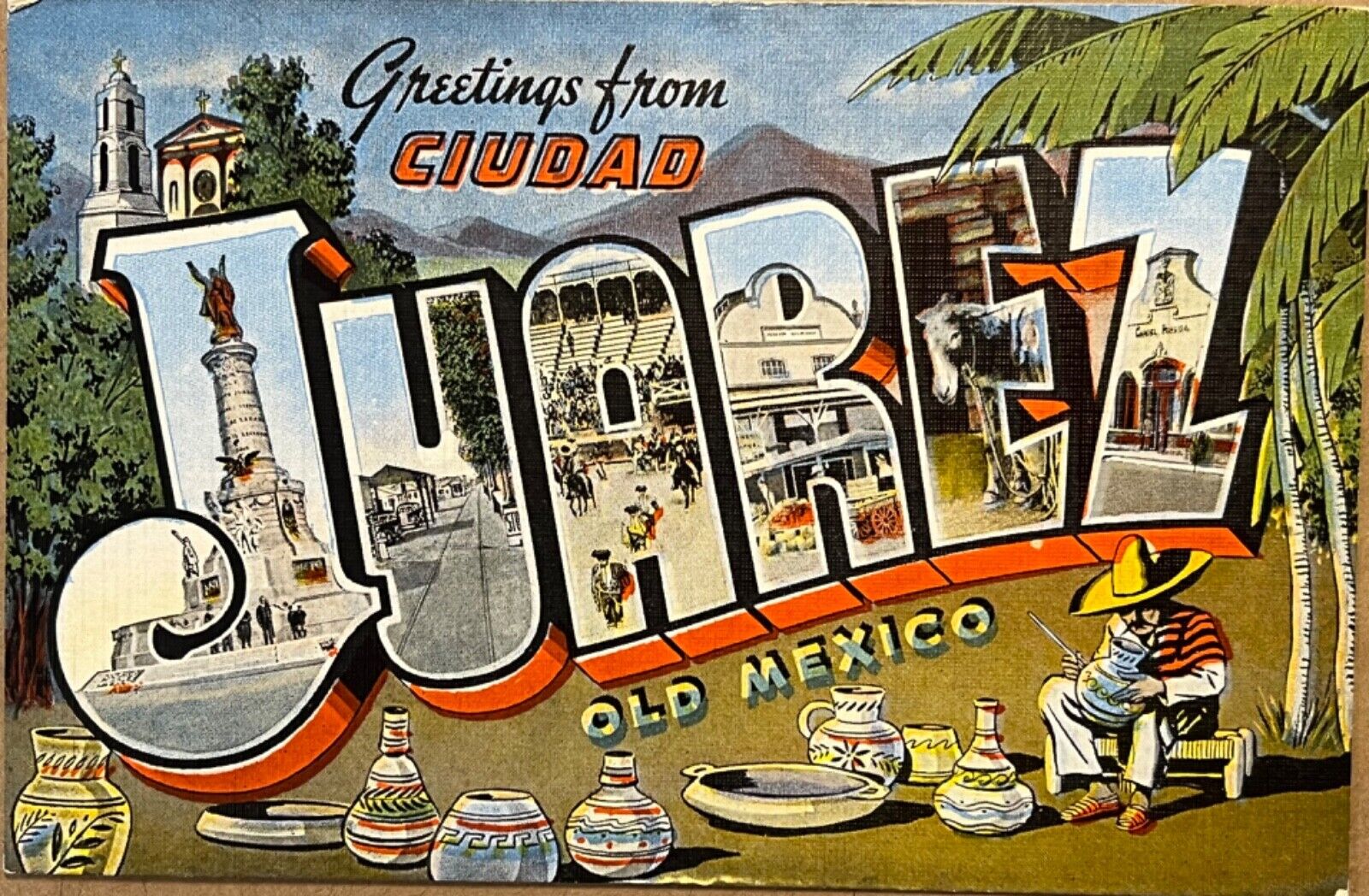 Cuidad Juarez Old Mexico Large Letter Greetings Postcard c1930