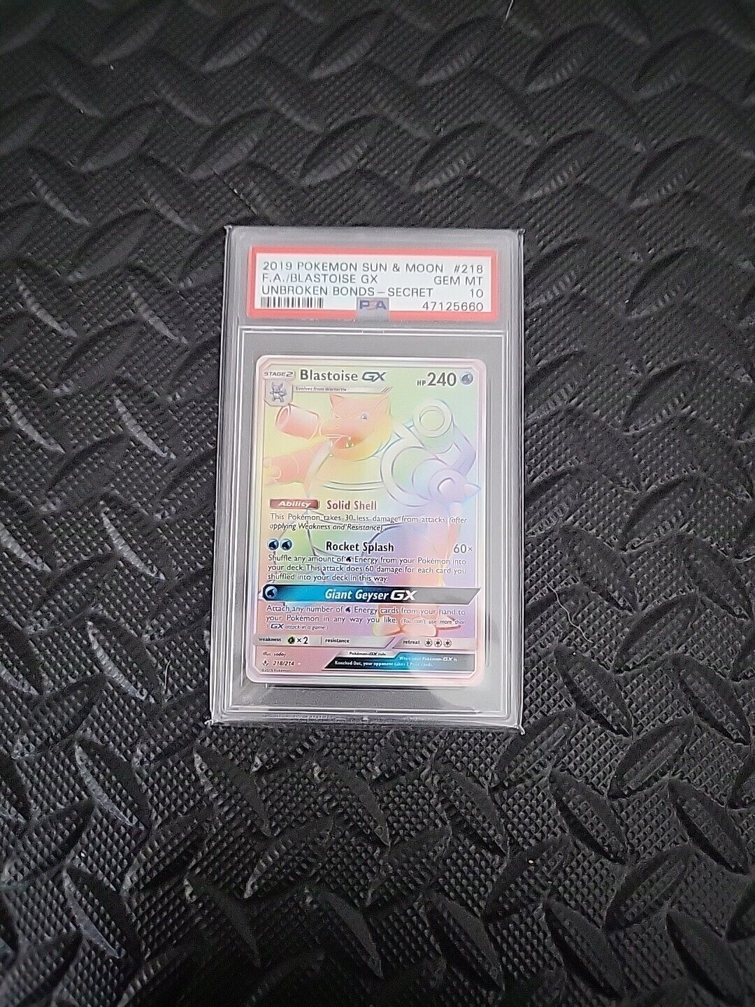 Pokemon Card : PSA 10 Gem Mint Blastoise GX 218/214 Secret Rare Unbroken Bonds