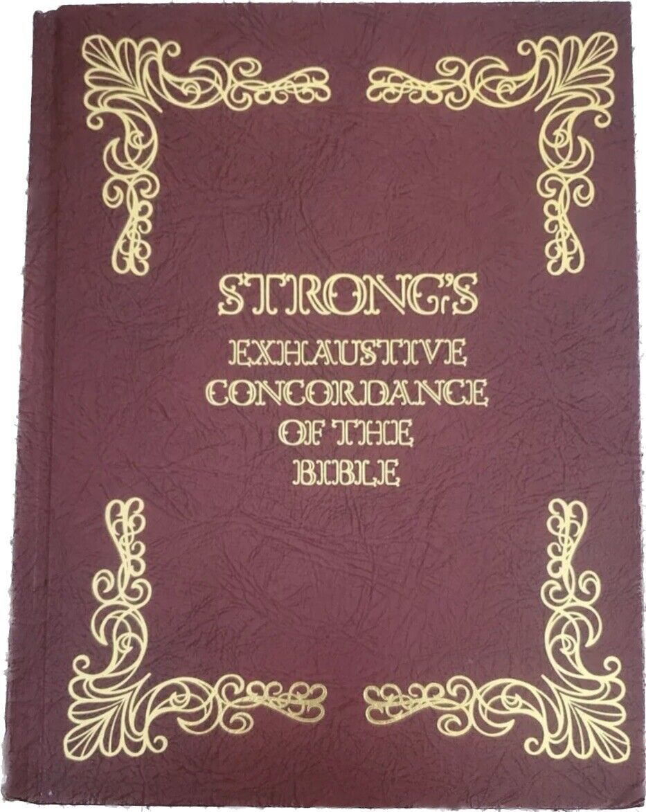 Strong's Exhaustive Concordance of the Bible Hebrew Chaldee Greek Dictionaries 