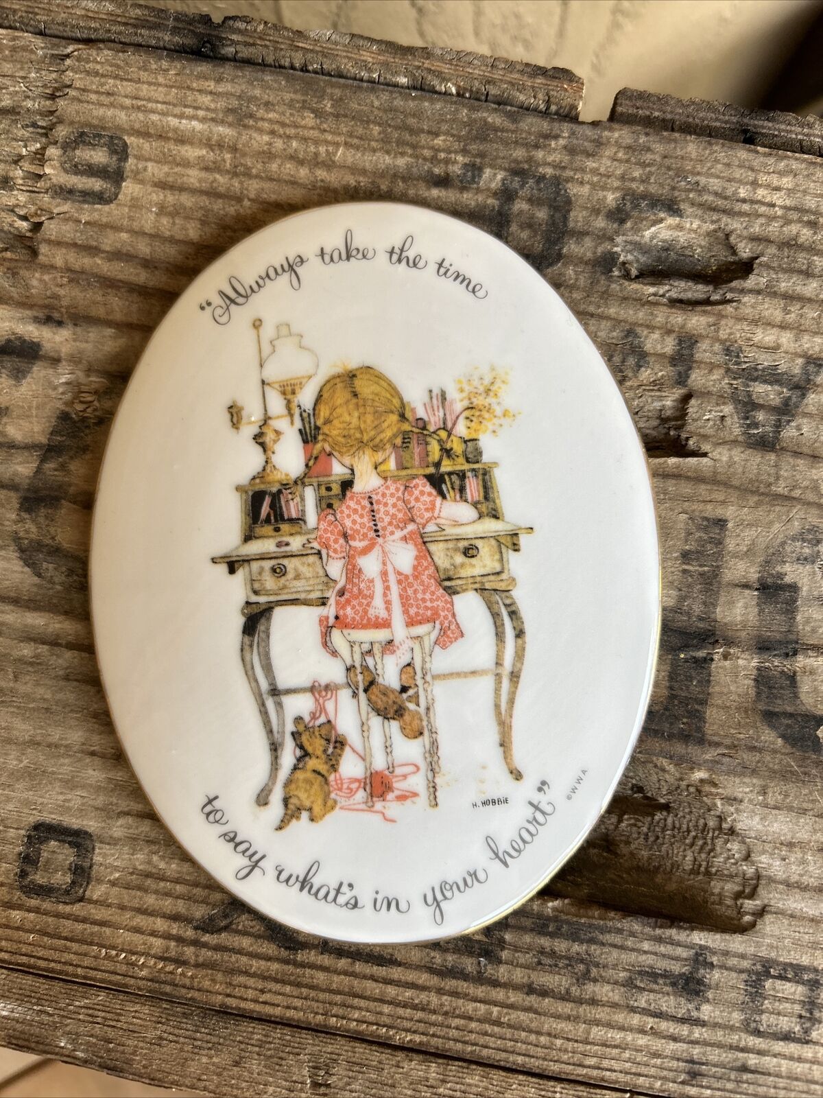 1973 Holly Hobbie Porcelain Always Take The Time to Say What\'s in Your Heart