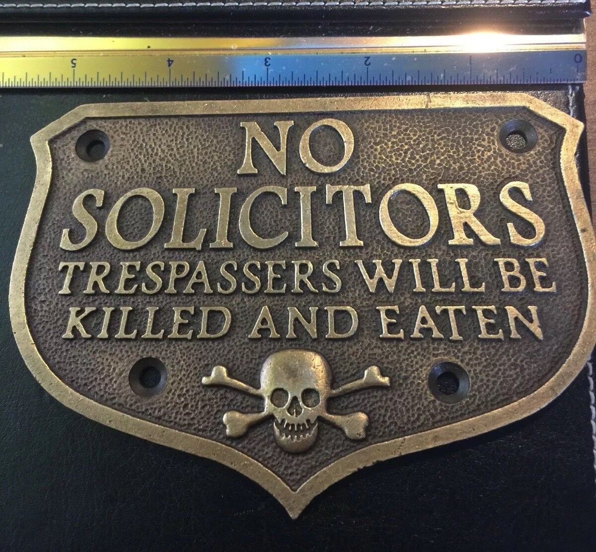 No Solicitors Sign Plaque No Trespassing Killed Plaque Solid Brass Metal GIFT