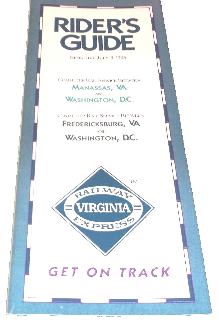 JULY 1995 VRE VIRGINIA RAILWAY EXPRESS RIDER\'S GUIDE