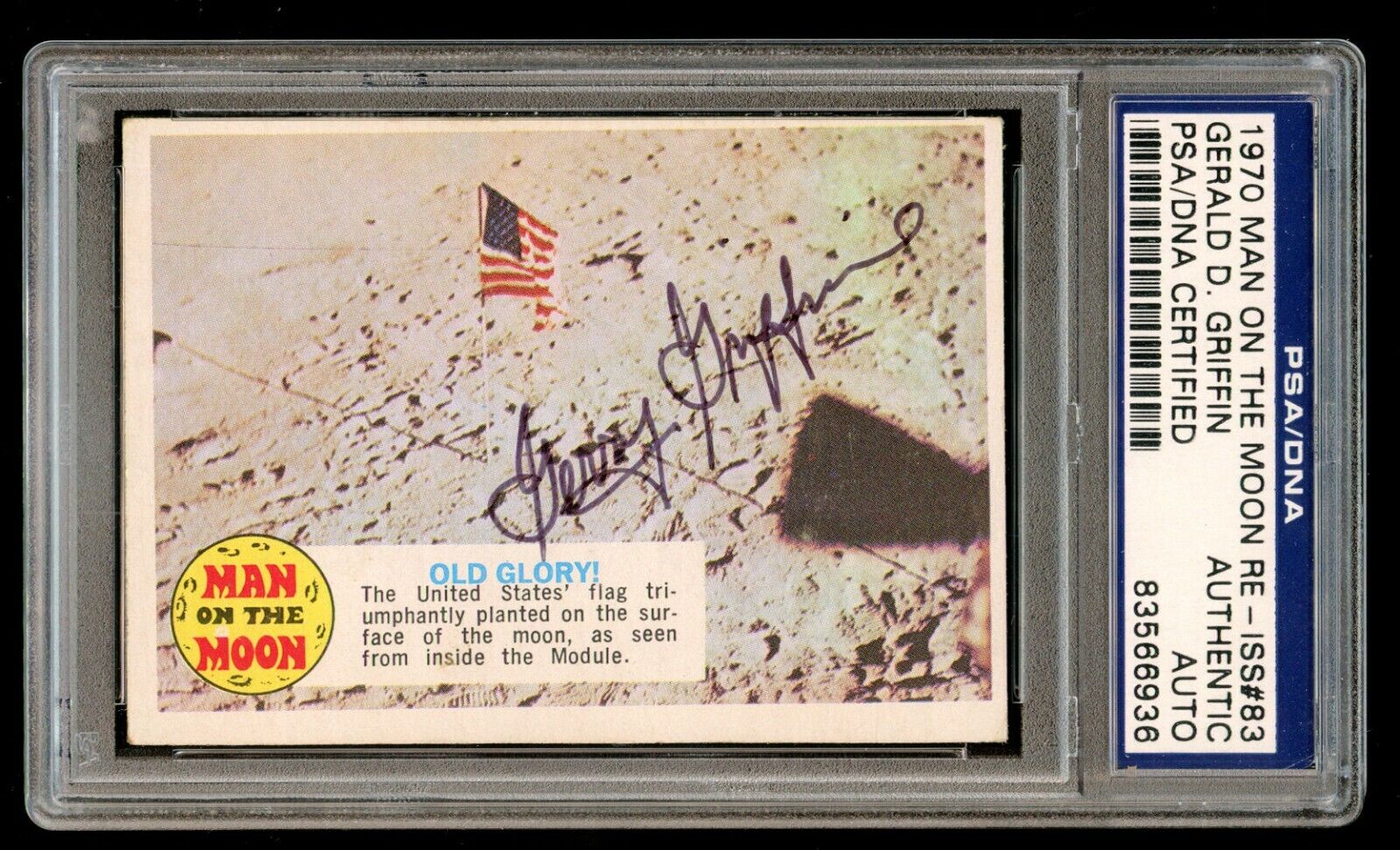 Gerald D. Griffin #83 signed autograph auto 1970 Man on the Moon Card PSA Slab