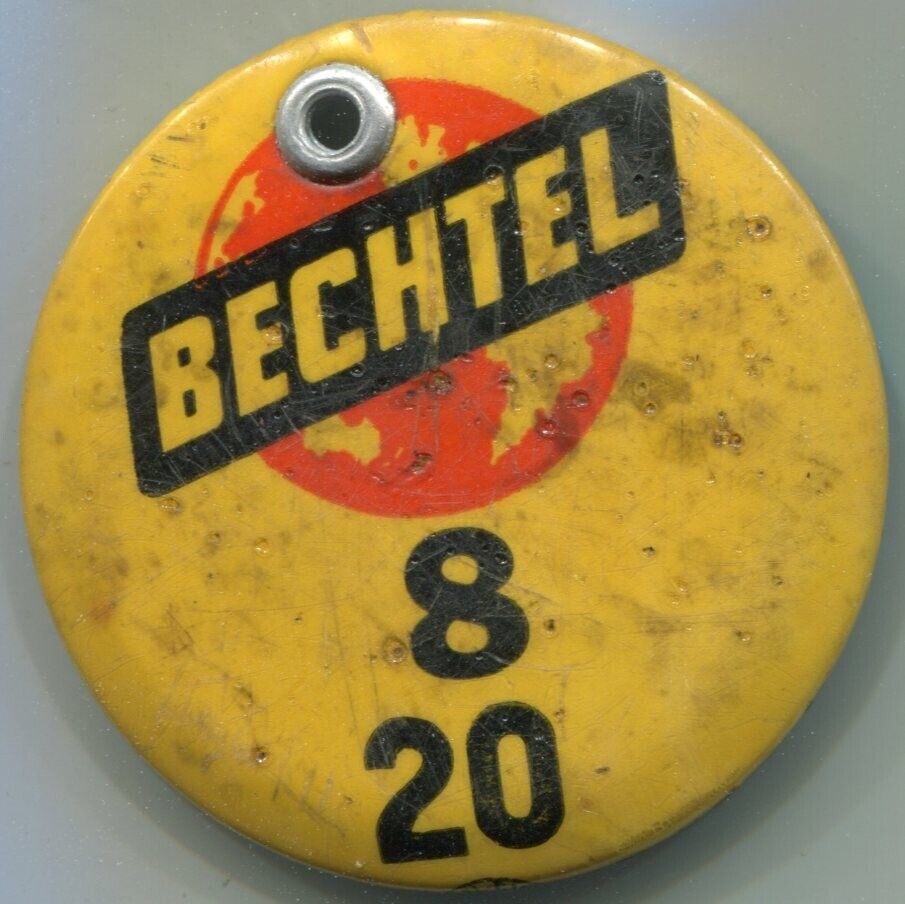 Bechtel Corporation 8 20 Vintage Pin 2-1/8\