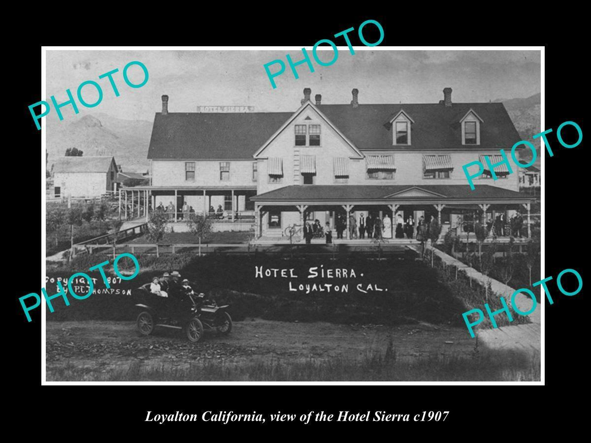 OLD POSTCARD SIZE PHOTO OF LOYALTON CALIFORNIA VIEW OF THE HOTEL SIERRA 1907