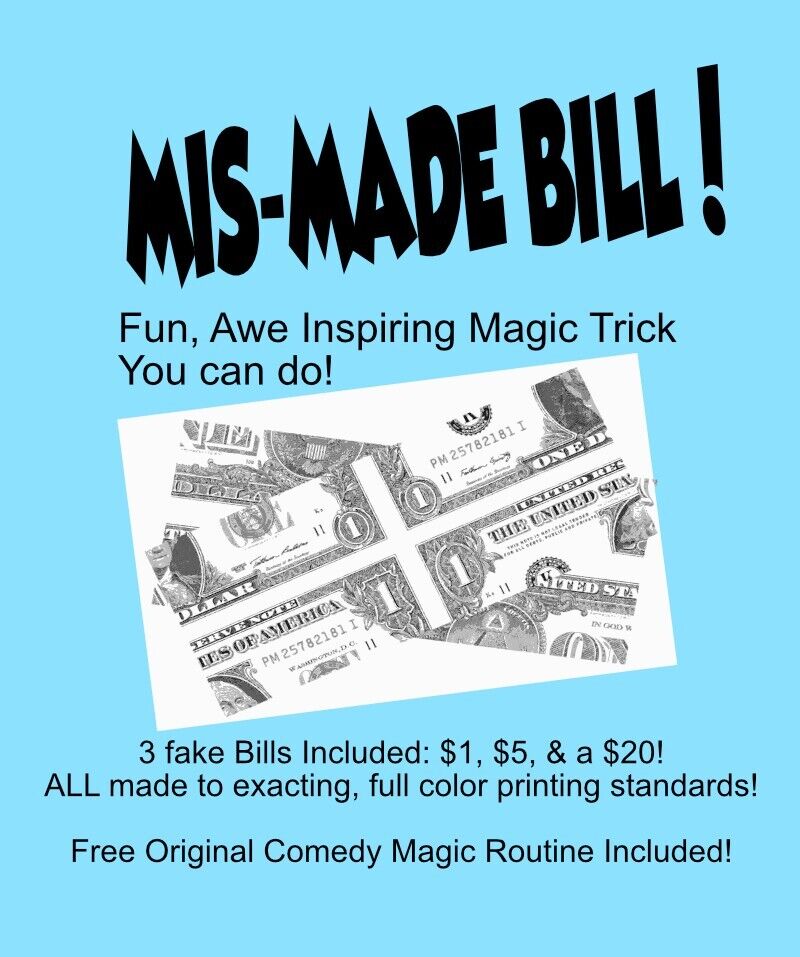 6 MISMADE BILL MAGIC TRICK  - 6 fake Accurate Looking Bills w/Comedy Routine 