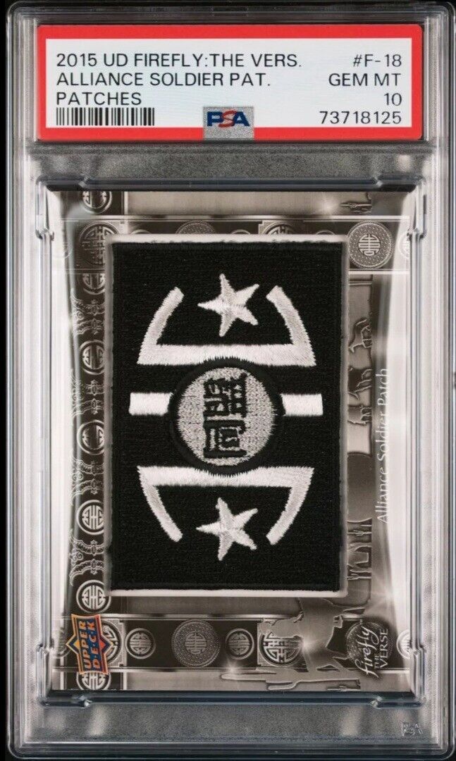 2015 FIREFLY THE VERSE PATCHES #F-18 ALLIANCE SOLDIER POP 1 PSA 10 