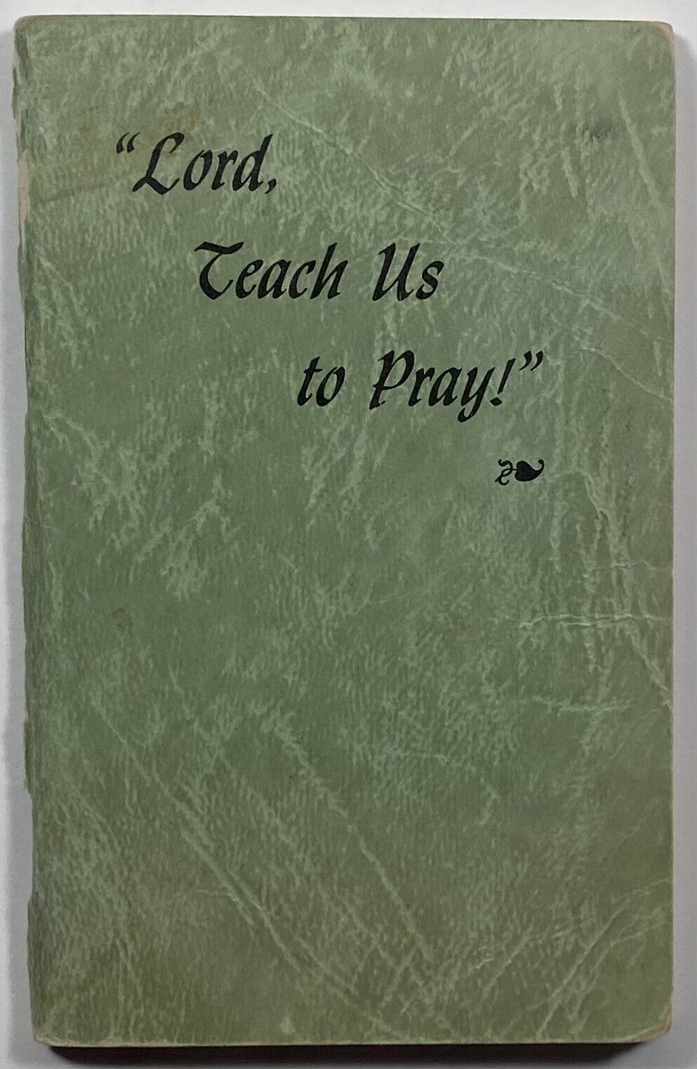 Lord Teach Us to Pray, Vintage Lutheran Holy Devotional Prayer Booklet.