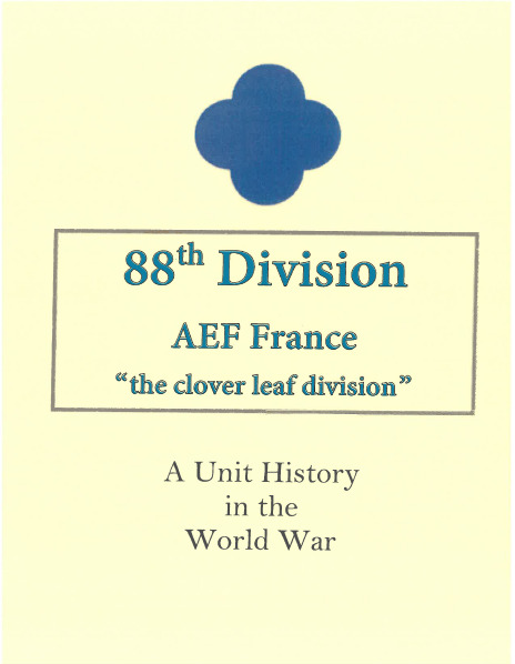 World War I US Army History & Roster 88th Infantry Blue Clover Division Book