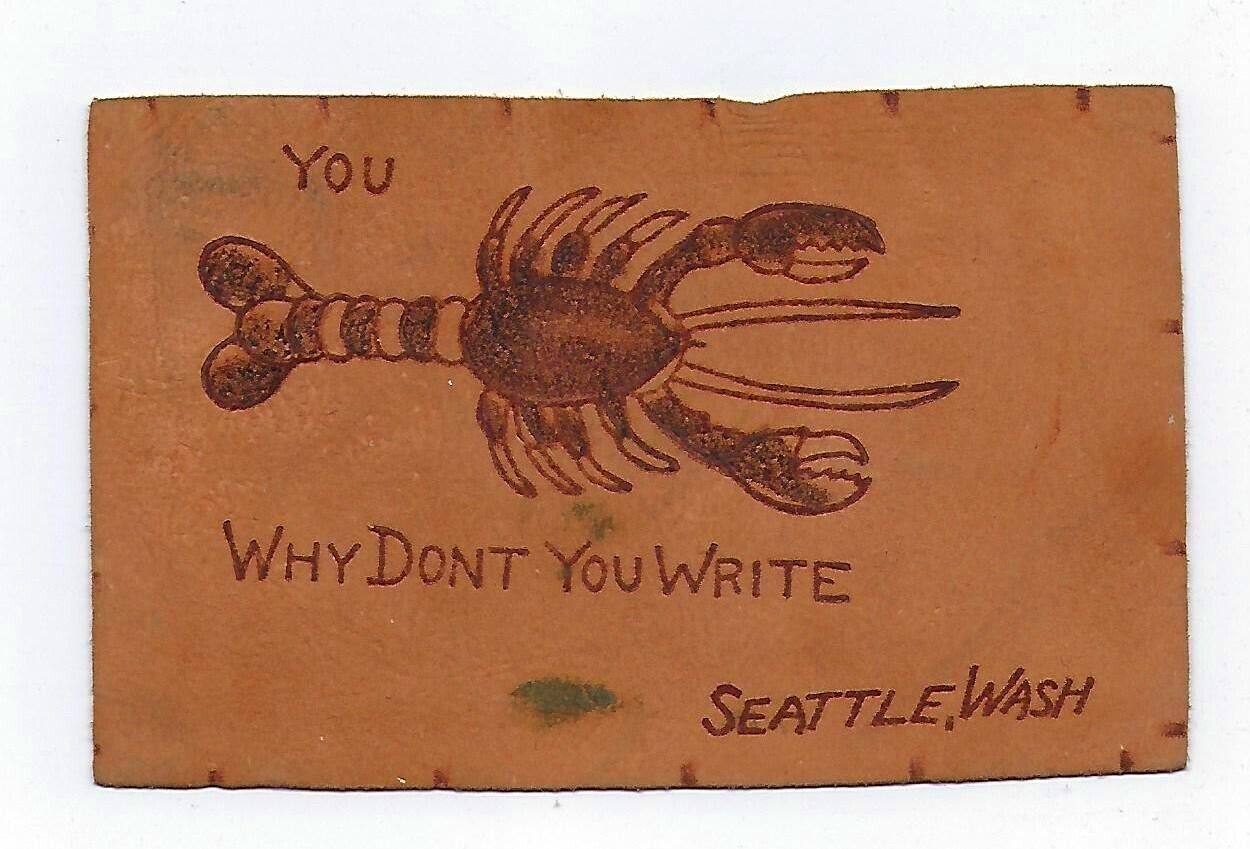 1905 Leather Postcard Why Don\'t You Write Seattle Washington Posted