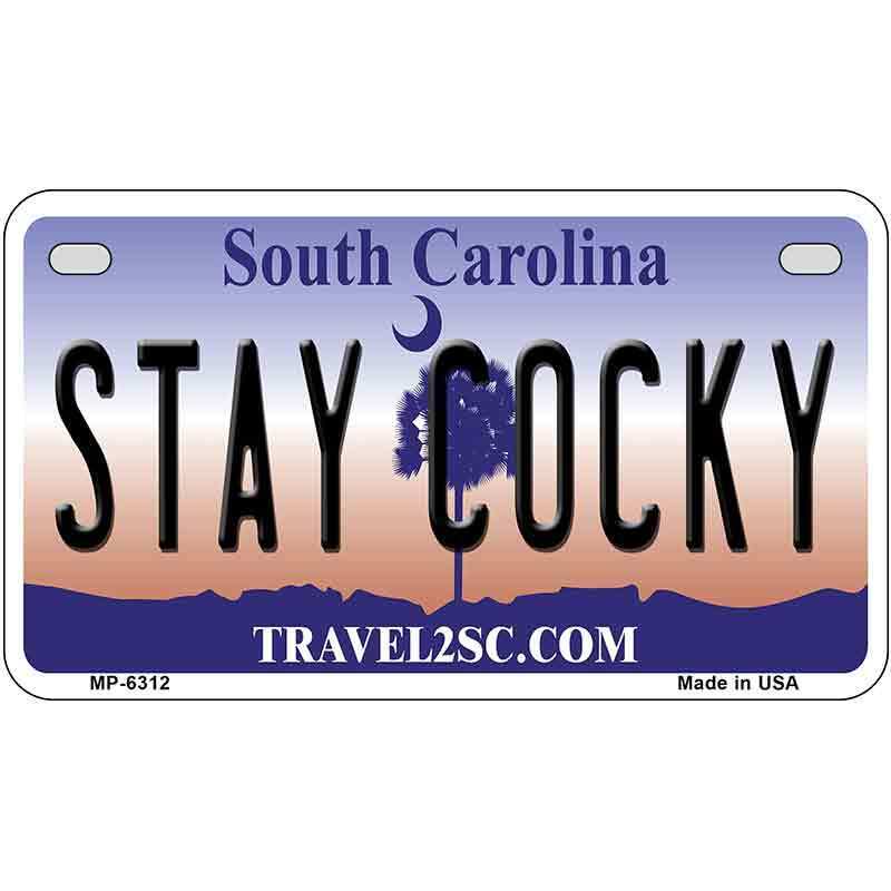 Stay Cocky South Carolina Novelty Metal Motorcycle Plate MP-6312