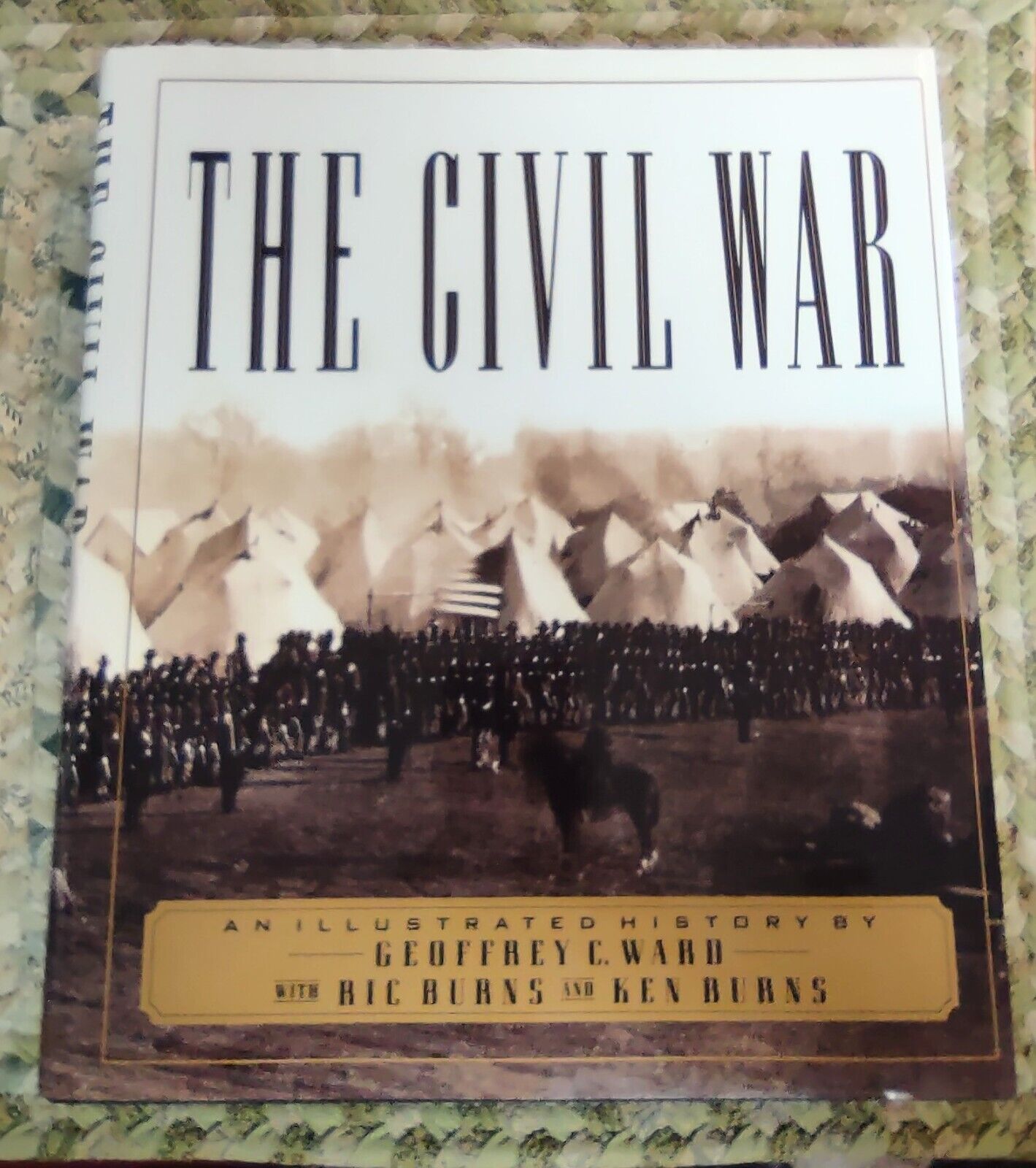 The Civil War An Illustrated History Geoffrey C. Ward Book