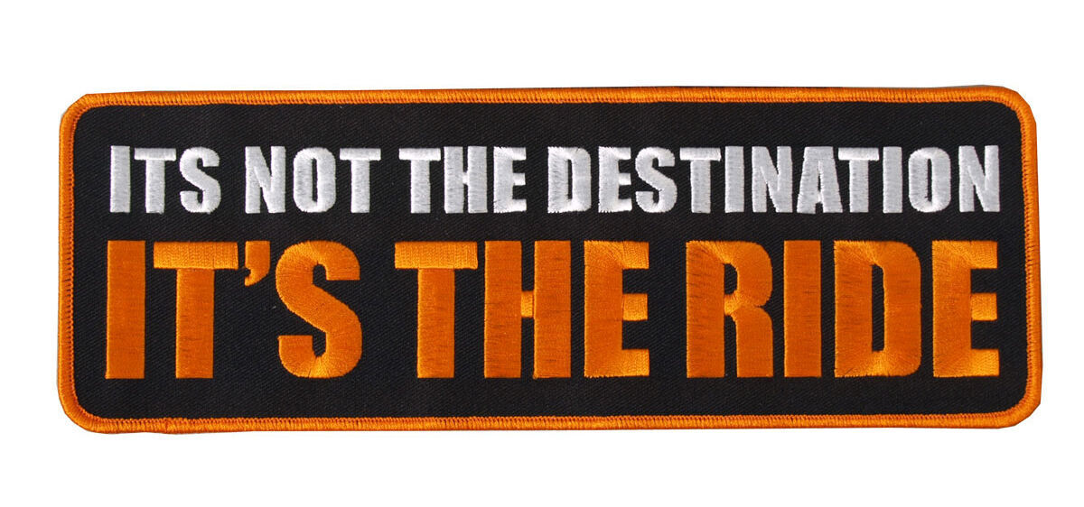 It's Not the Destination 10 INCH IRON ON LARGE LOWER BACK PATCH 
