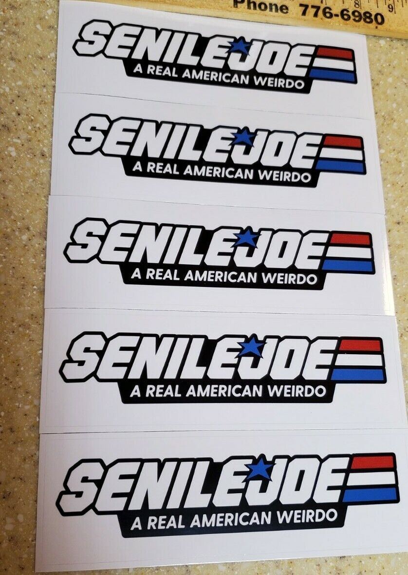 SENILE JOE Bumper stickers GI JOE parody sticker Lot of 5 ANTI JOE BIDEN 😜 