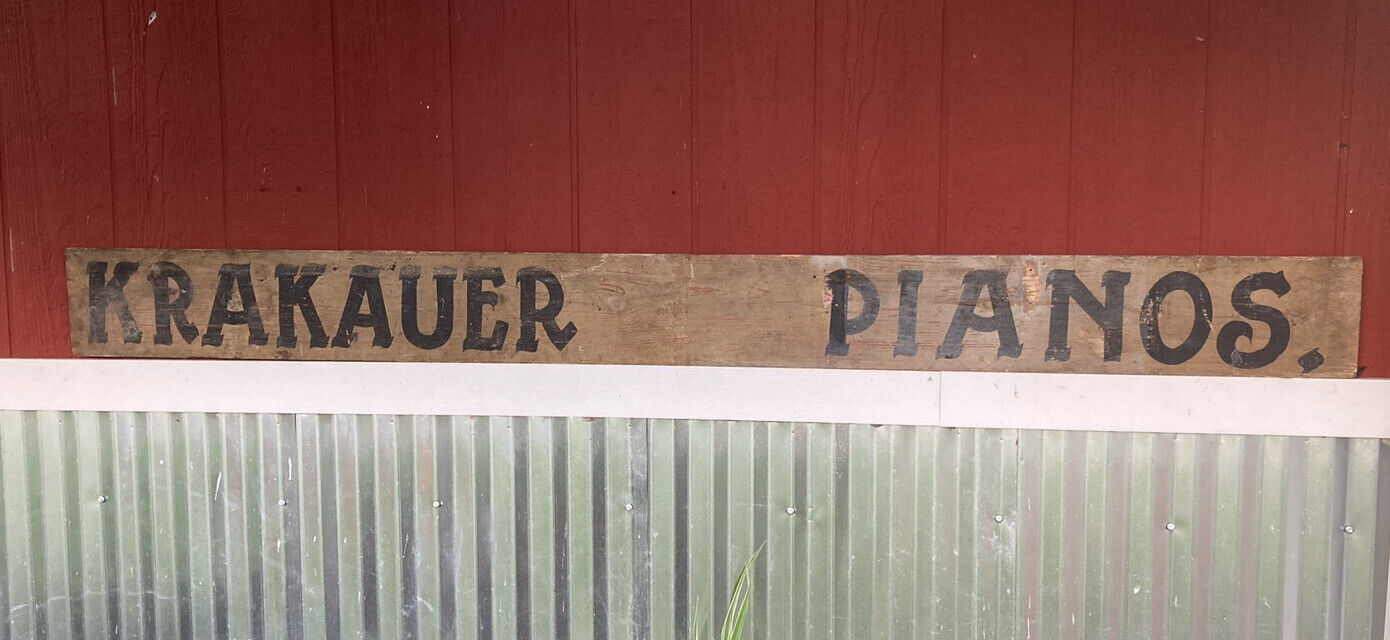 Vtg Late 1890’s Early 1900’s Krakauer Piano Wooden Store Front Sign 7-1/2” X 84”