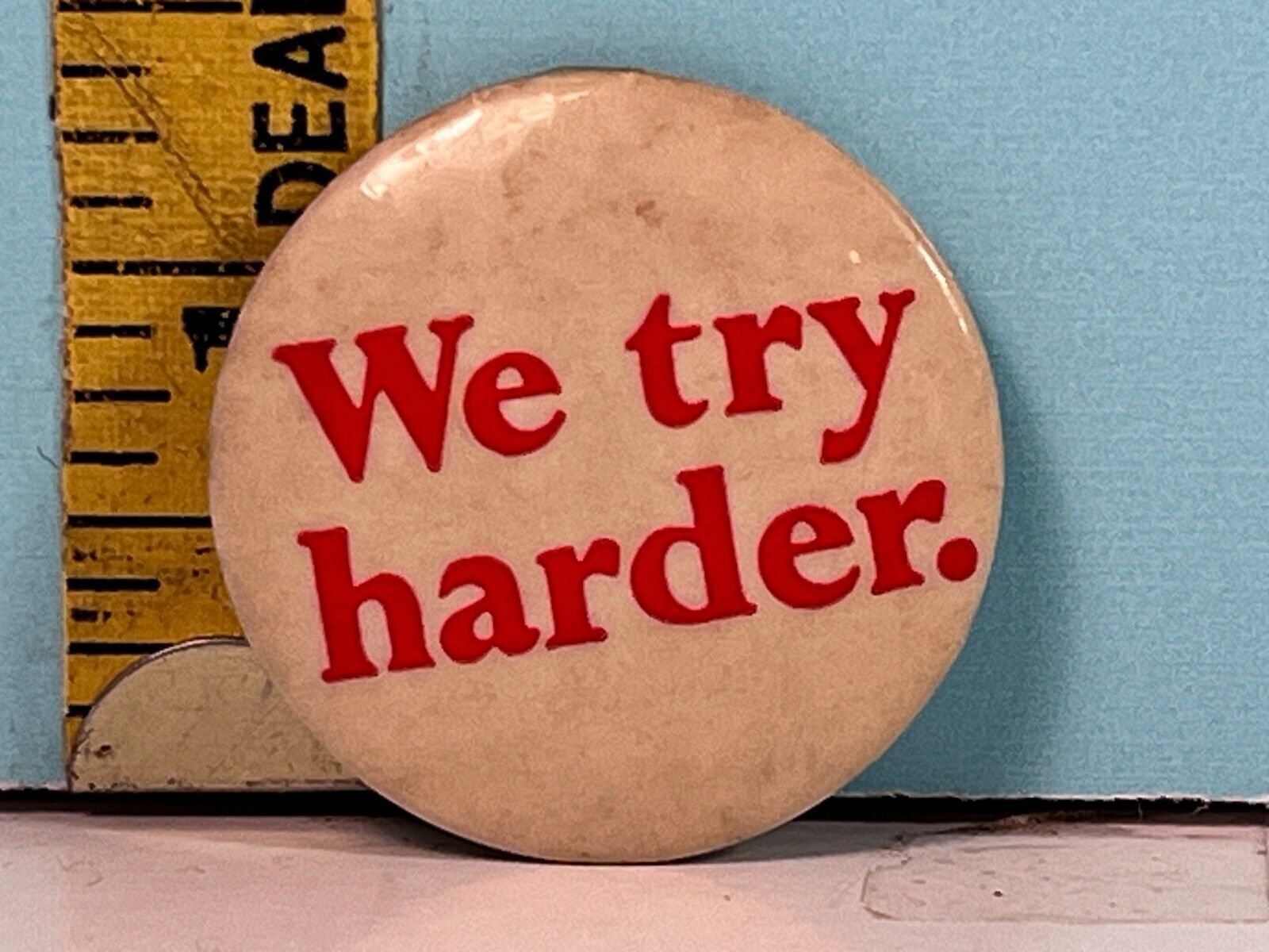 Vintage We Try Harder Pinback Button