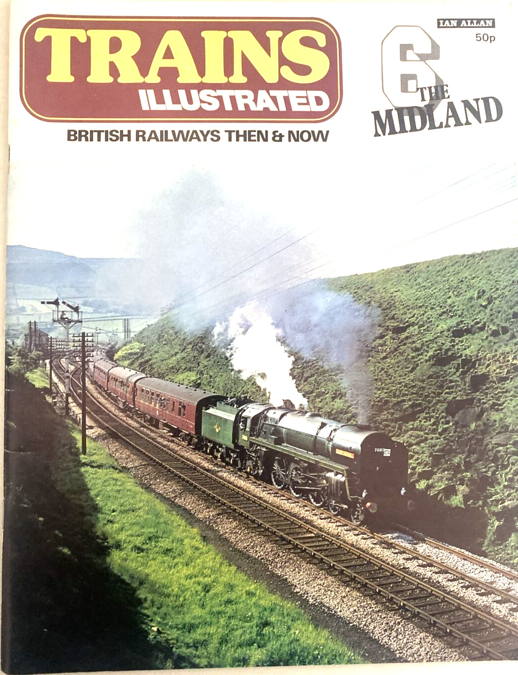 TRAINS ILLUSTRATED. # 6. VINTAGE 197O\'S. THE MIDLAND. GOOD/VERY GOOD CONDITION.