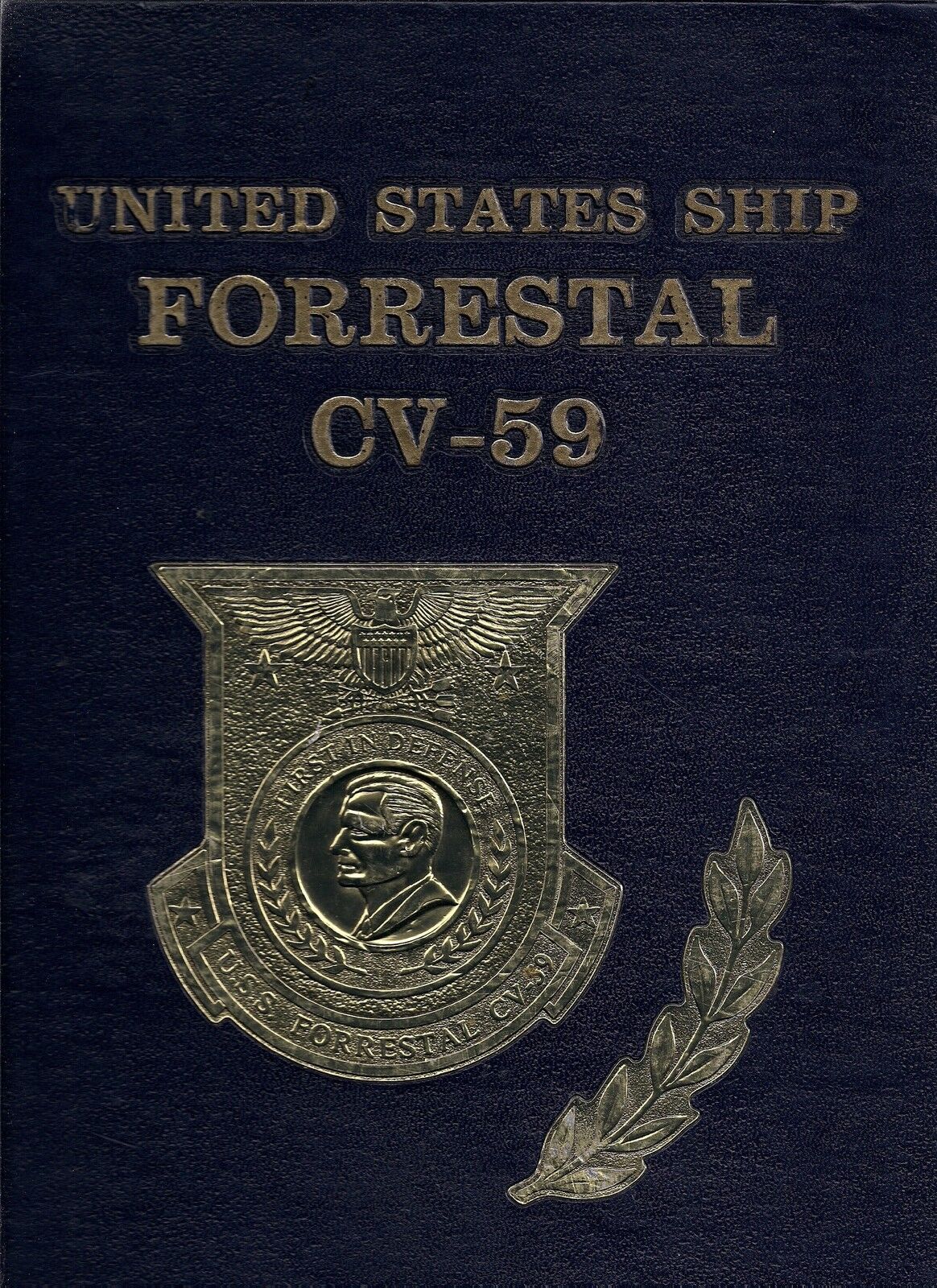 USS FORRESTAL CV-59 MEDITERRANEAN DEPLOYMENT CRUISE BOOK YEAR LOG 1982 - NAVY
