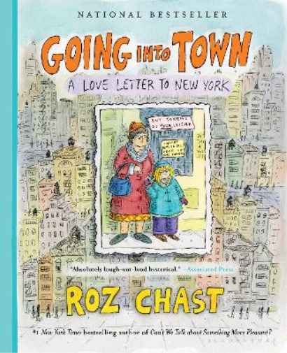 Roz Chast Going into Town (Paperback)