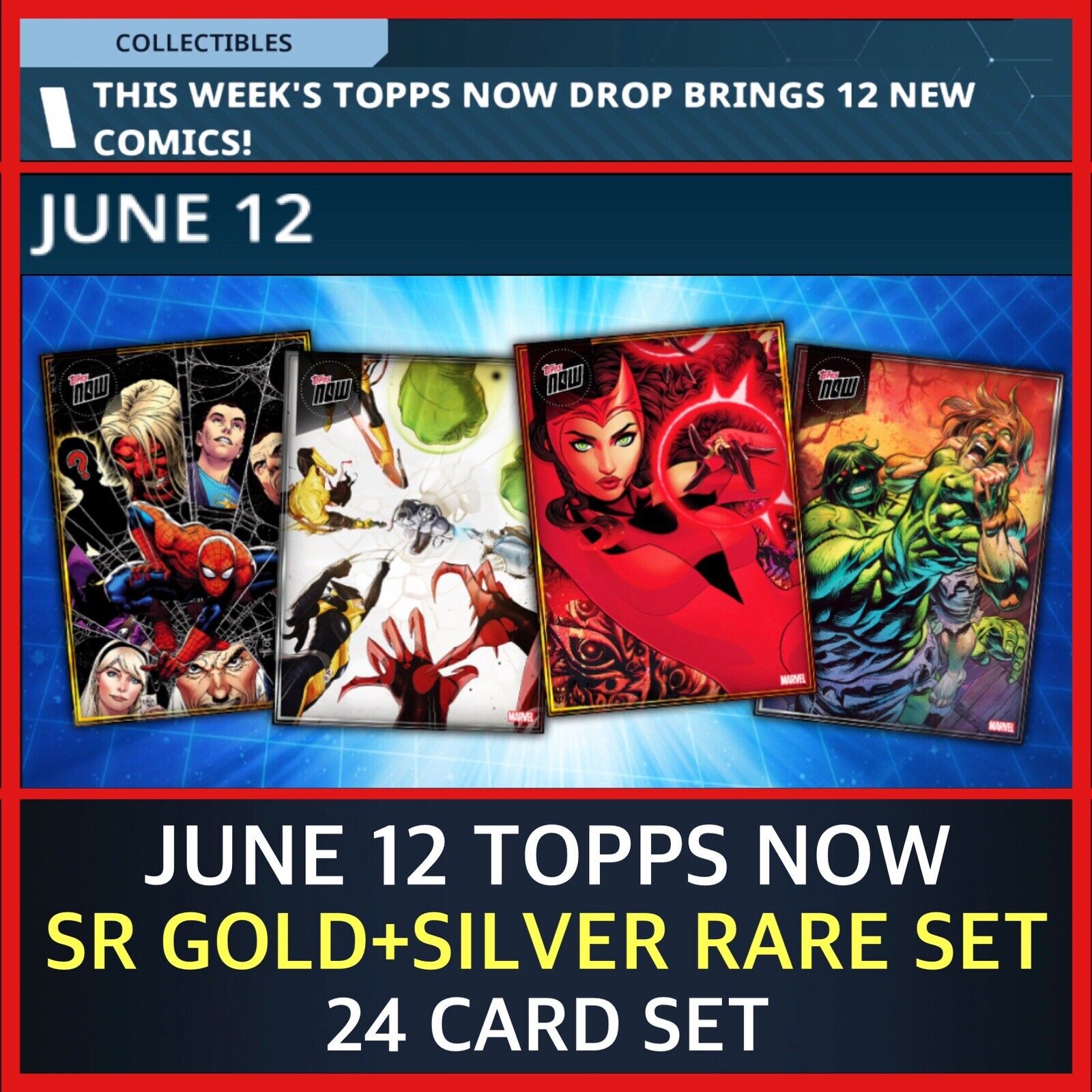 TOPPS MARVEL COLLECT TOPPS NOW JUNE 12 2024 SR GOLD+RARE SILVER 24 CARD SET