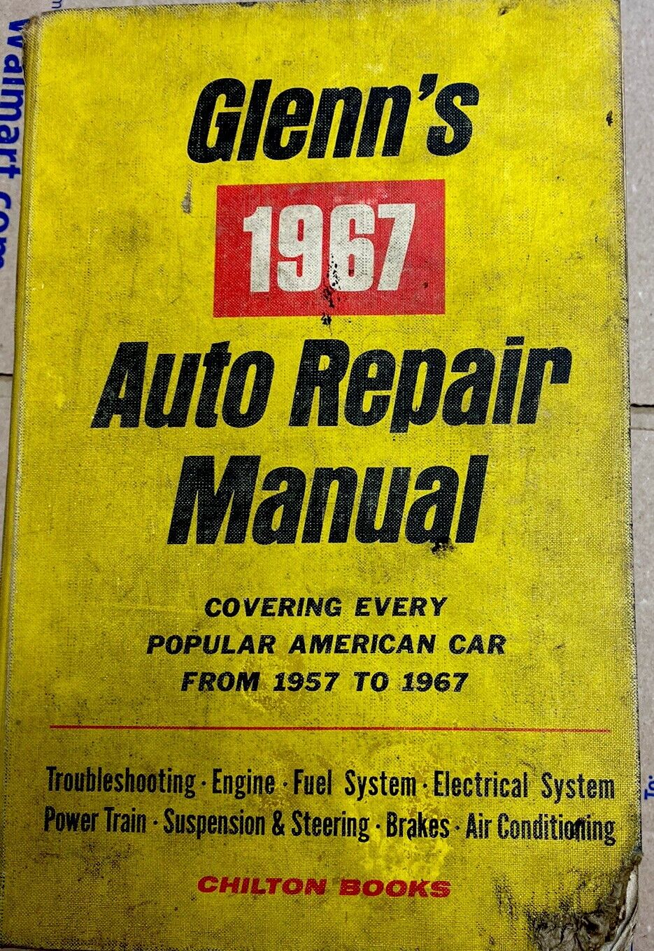 1957-1967 CHILTONS GLENNS AUTO REPAIR MANUAL SERVICE GUIDE All USA Popular Cars