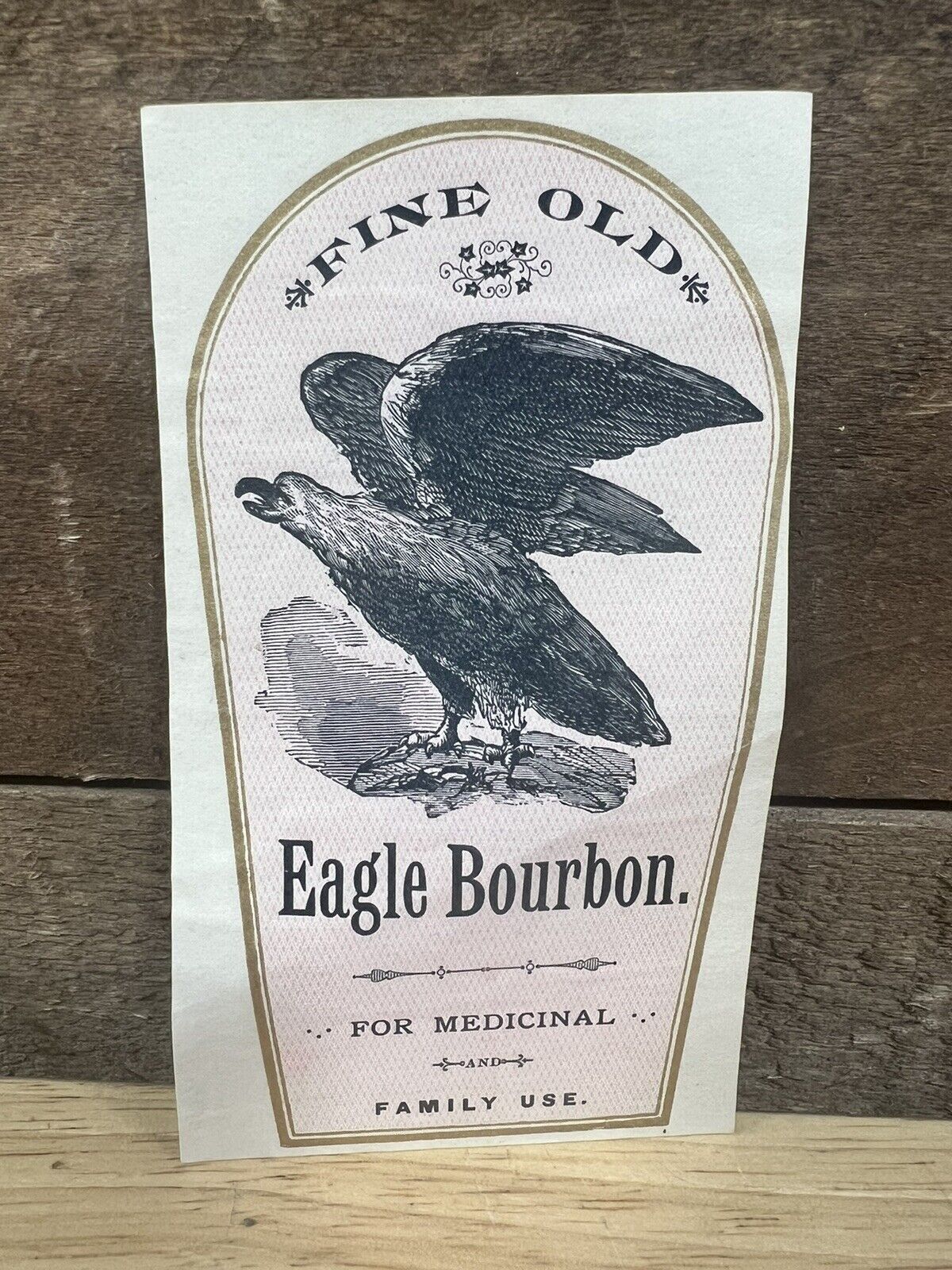Antique 1880’s Fine Old Eagle Bourbon Medicinal Use Label