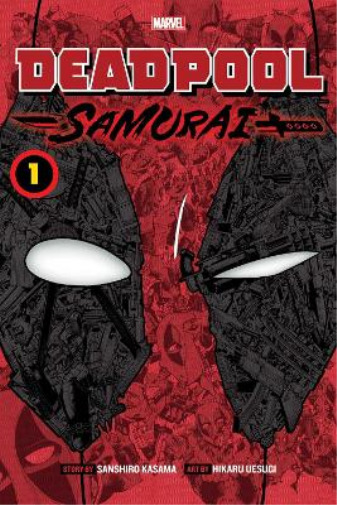Sanshiro Kasama Deadpool: Samurai, Vol. 1 (Paperback) Deadpool: Samurai