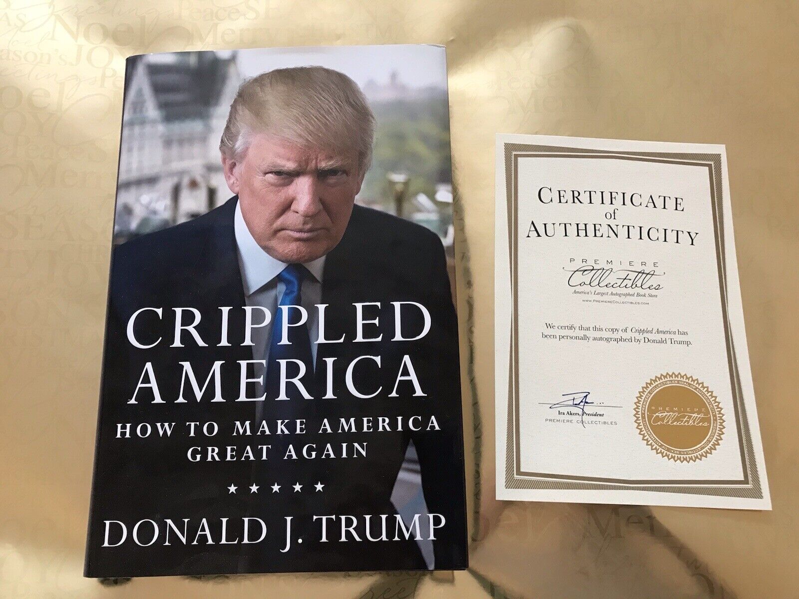 SIGNED book W COA President Donald Trump Crippled America Make Great Again