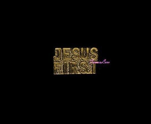 Jesus First + a custom promo pin