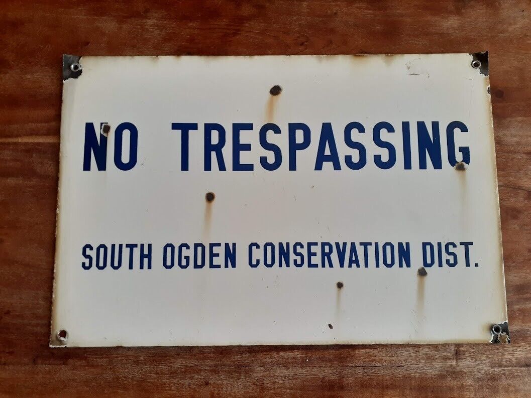 Utah Porcelain Sign 1930s NO TRESPASSING South Ogden Conservation District