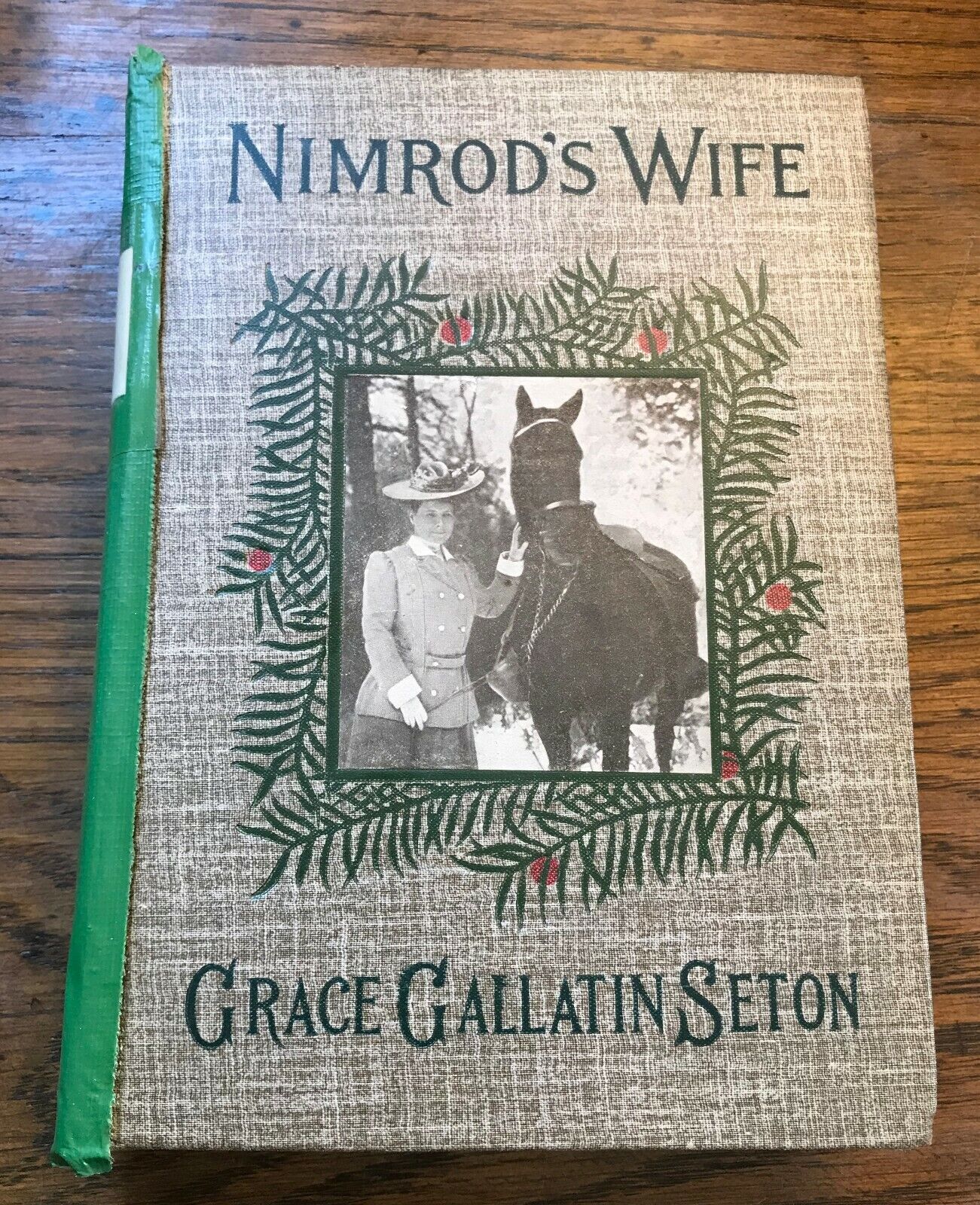 Nimrod's Wife by Grace Gallatin Seton 1907 (First Edition) 