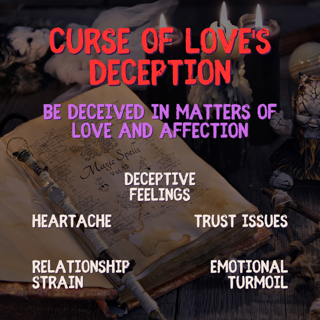 Curse of Love's Deception - Be Deceived in Love | Authentic Black Magic Curse