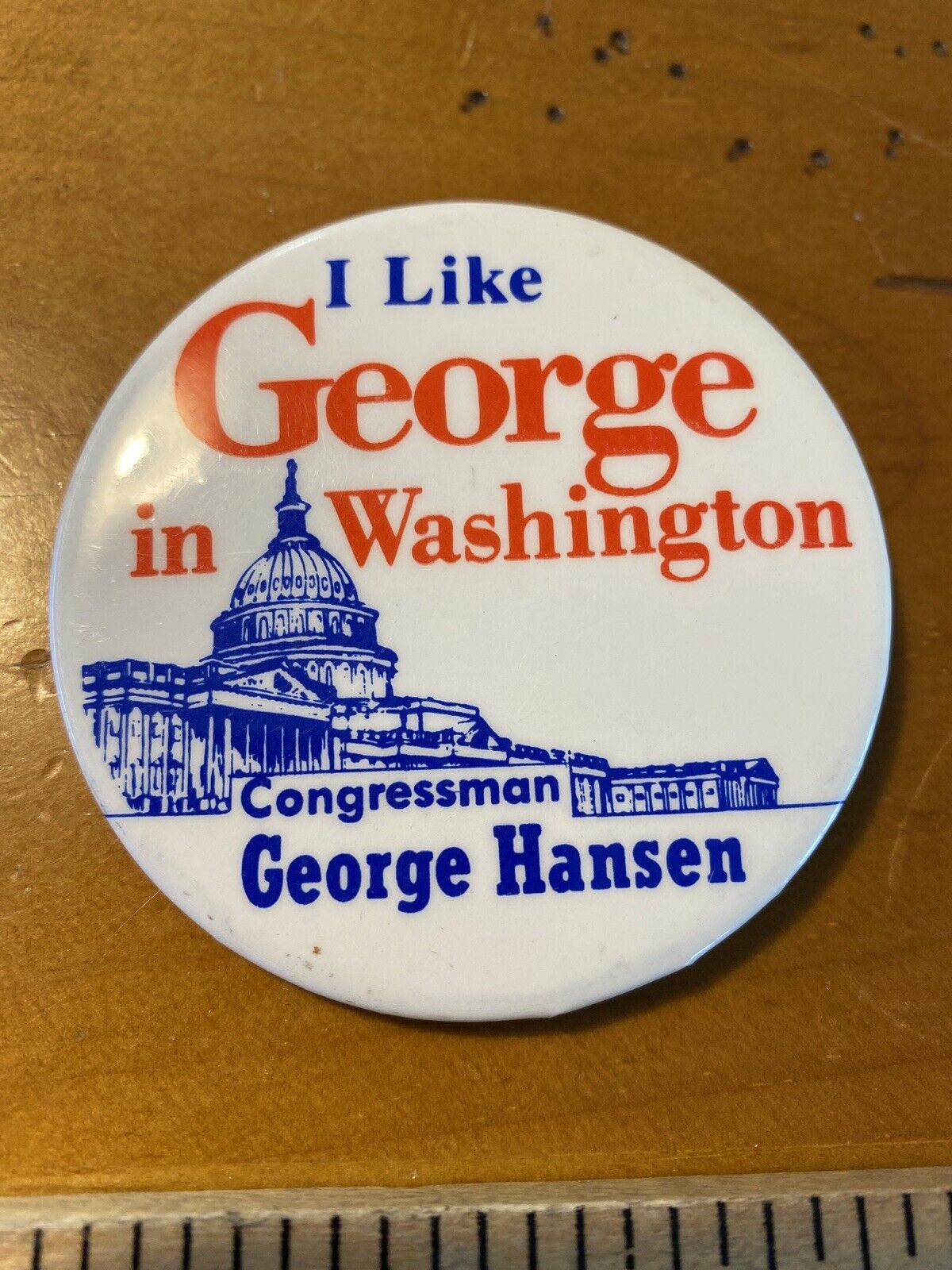I Like George In Washington Congressman George Hansen Vintage Button Pin Back