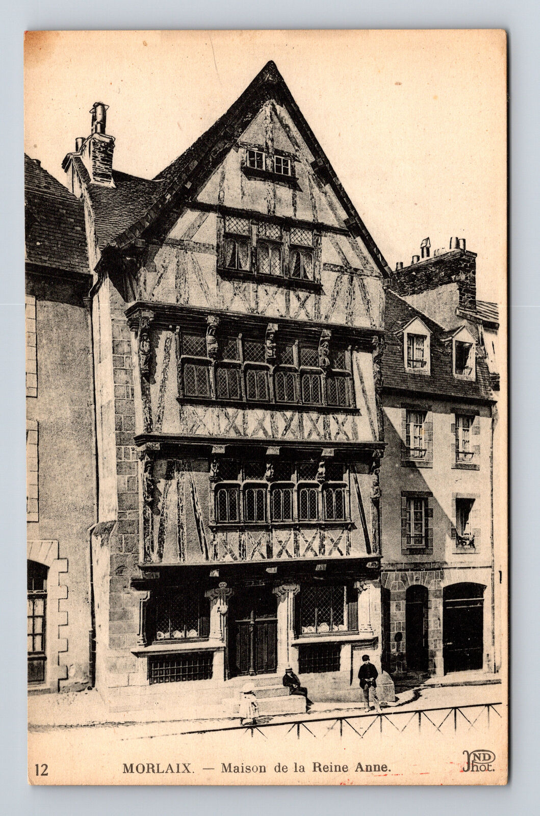 NEURDEIN Freres ND PHOT House of Queen Anne Morlaix France Postcard