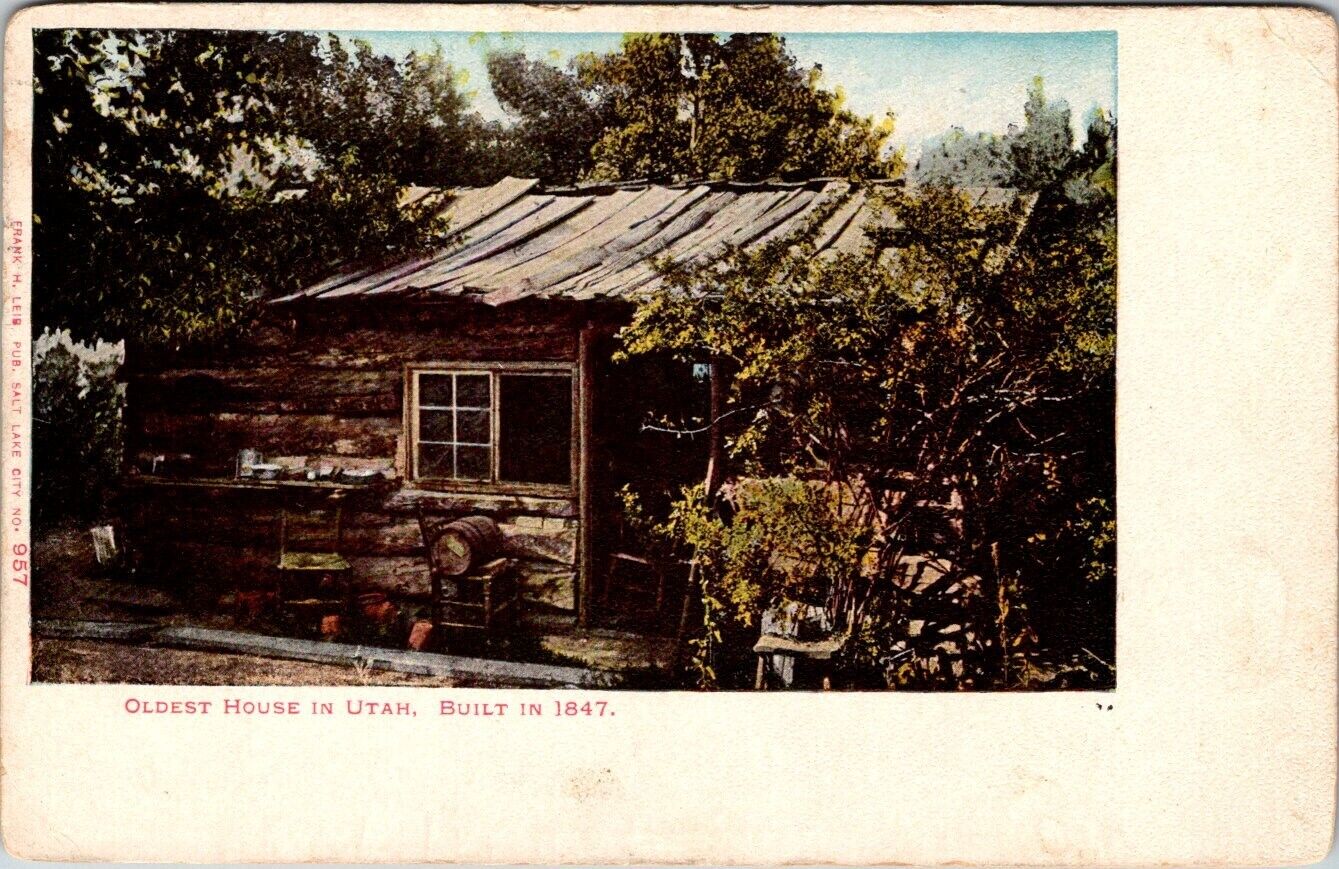 Post Card Oldest House In Utah Built in 1847 Posted 1908