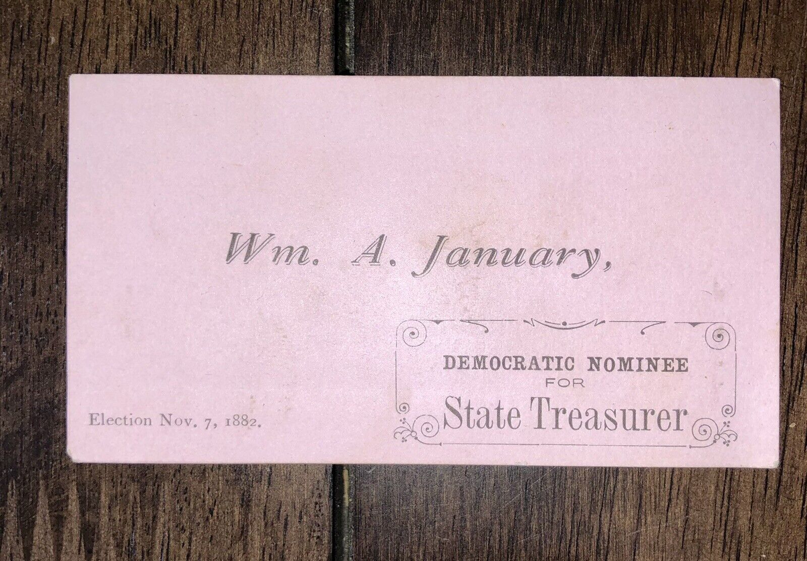 RARE 1882 POLITICAL CAMPAIGN CARD FOR CALIFORNIA PIONEER WILLIAM A. JANUARY