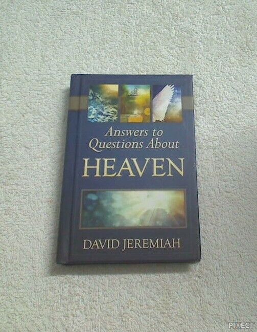 David Jeremiah: Answers to Questions About Heaven Brand New HB Q and A Book