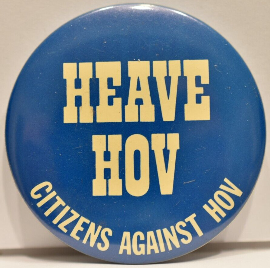 1984 Heave HOV High Occupancy Vehicle Single Commuters Citizens Against Pinback