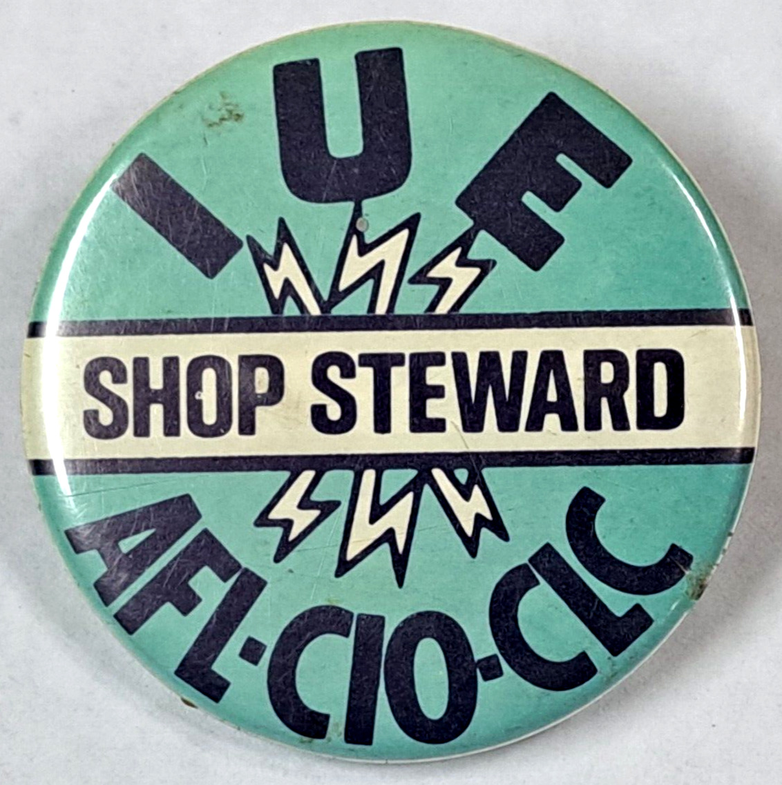 Vintage Union button pin IUE Shop Steward AFL-CIO-CLC metal 