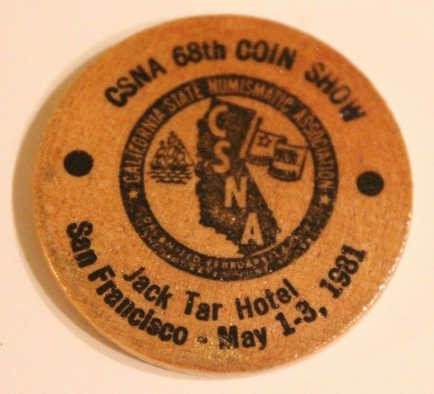 Vintage San Francisco California Wooden Nickel CSNA Coin Show 1981