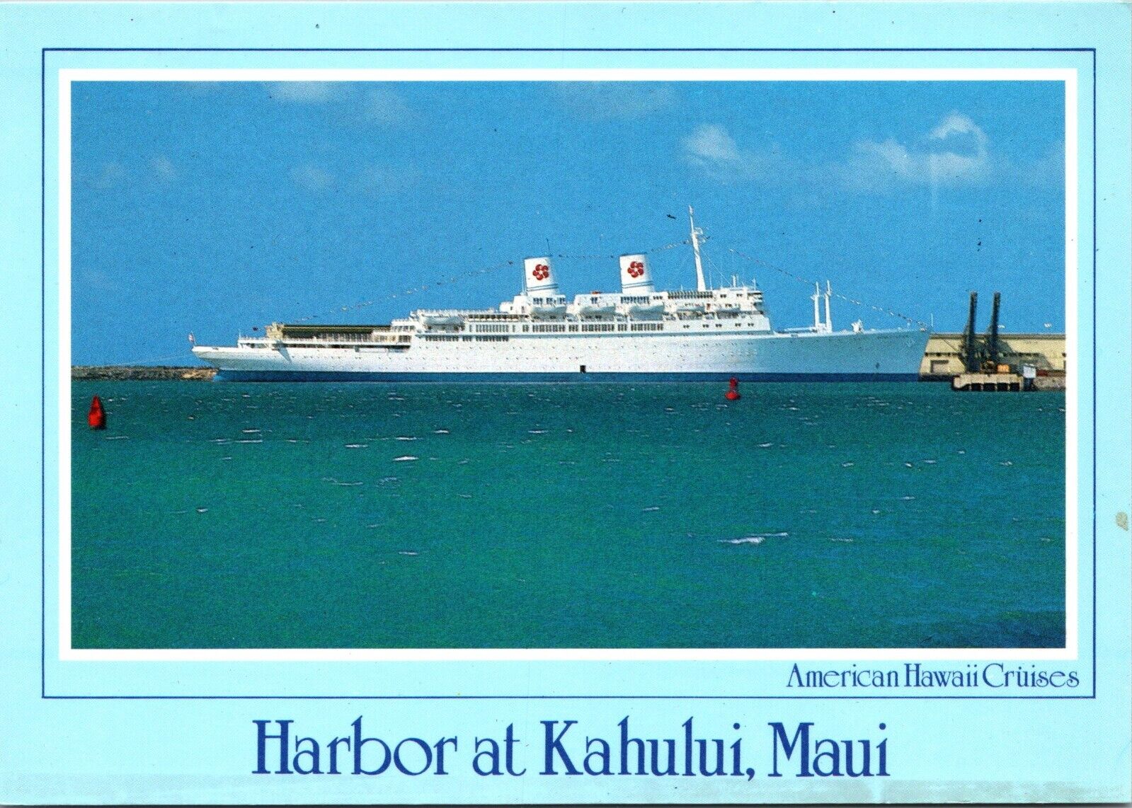 Postcard 4 x 6 Harbor at Kahului Maui American Hawaii Cruises [cg]
