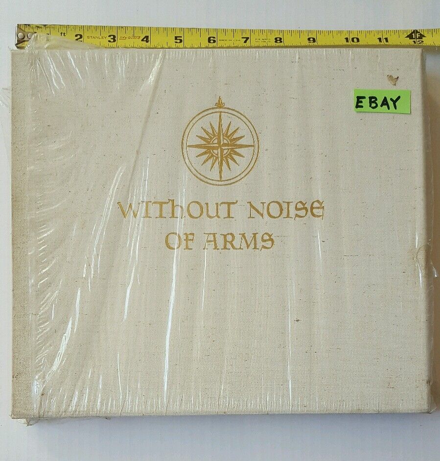 Without Noise of Arms Briggs W  Signed 1st Ed 1976 Book w Sleeve No 92 Author