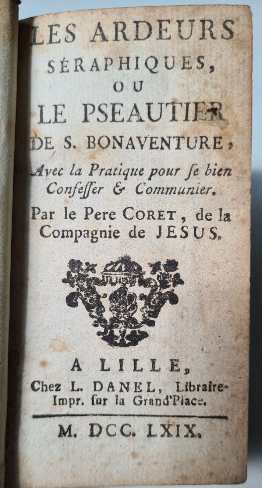 'Les Ardeurs Séraphiques... ' - Old & rare miniature Jesuit book, 18th century