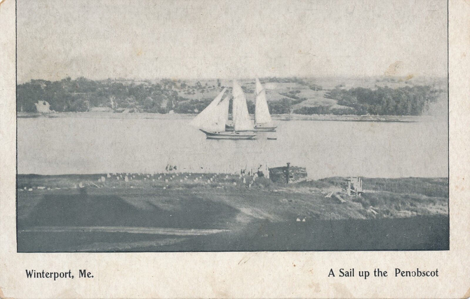 WINTERPORT ME – A Sail Up the Penobscot – udb (pre 1908)
