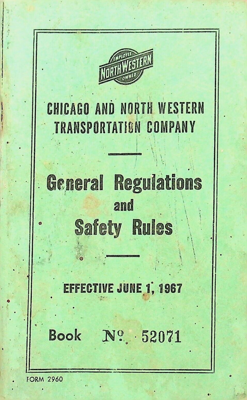 1967 Chicago & North Western Transportation GENERAL REGULATIONS/SAFETY -E11-D