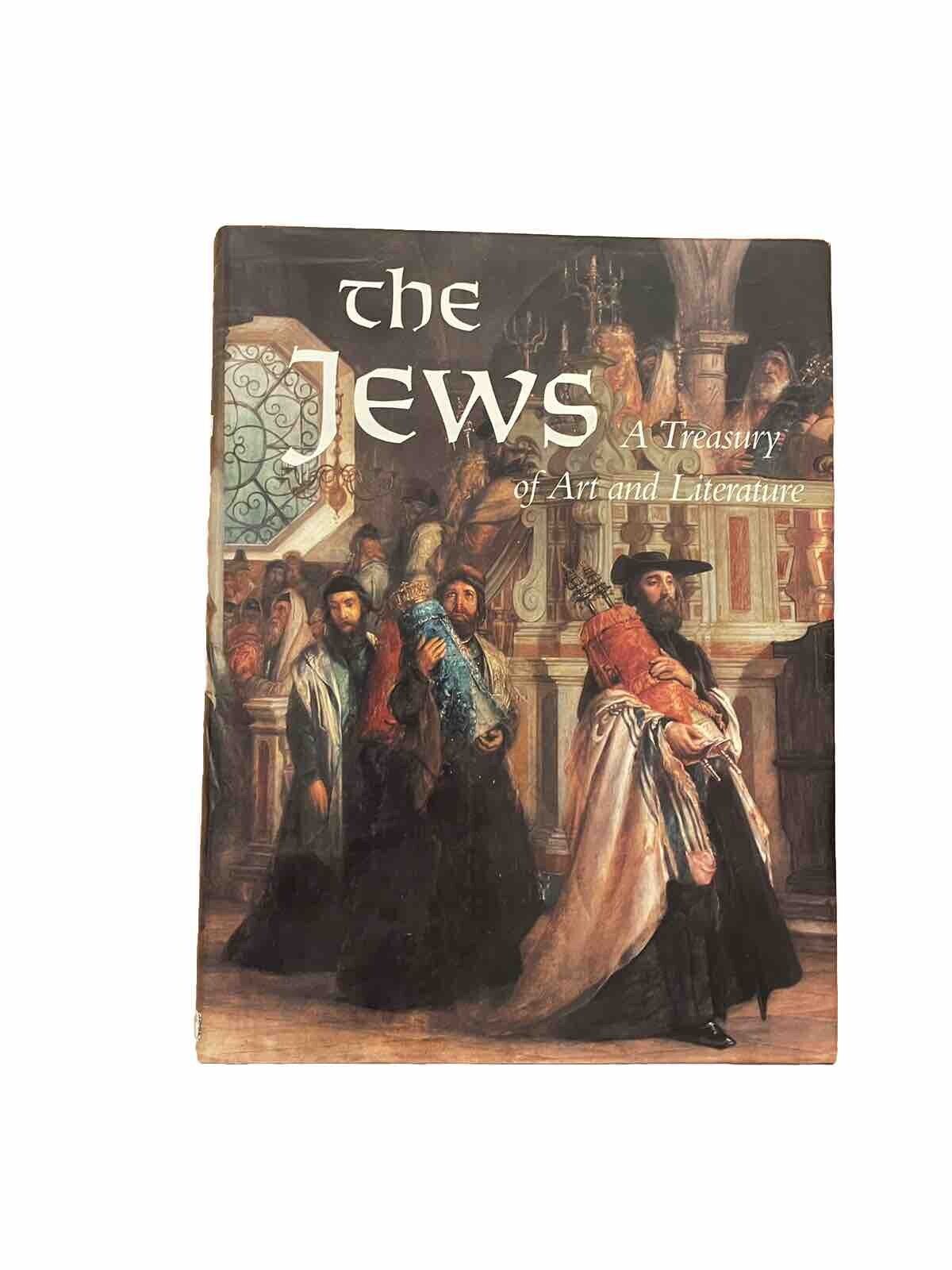 The Jews - A Treasury of Art and Literature -  384 pages - hardcover - 1st ed 