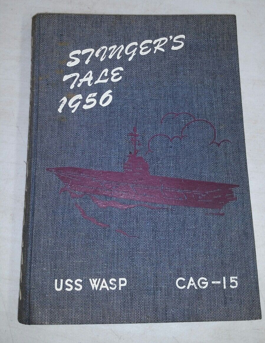 Stingers Tale USS WASP CVA-18 1956